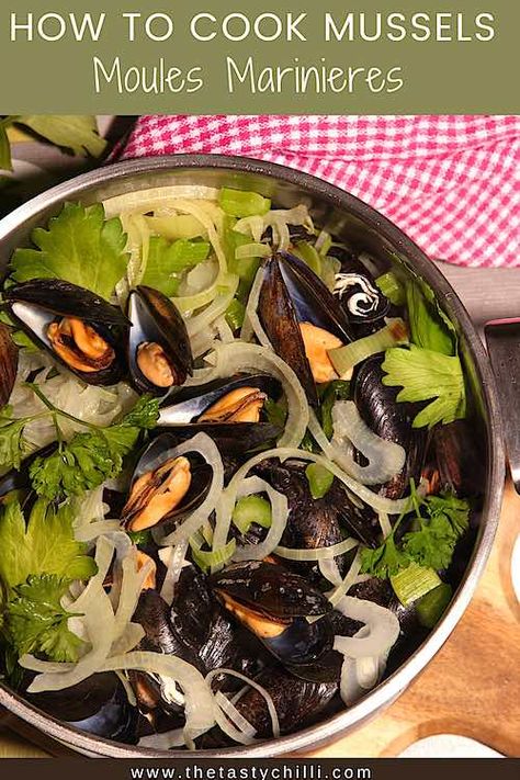 How to cook steamed mussels mariniere | moules marinieres | moules frites Mussels Mariniere, Italian Green Beans, Steamed Mussels, Mussels Recipe, Classic French Dishes, Roasted Brussel, French Dishes, Mango Salad, French Food