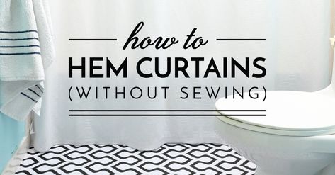 How to Hem Curtains Without Sewing Hem Curtains, How To Hem Curtains, Curtains Without Sewing, Primitive Curtains, Frixion Pens, Long Curtains, Fabric Pen, White Shower, Shower Curtain Rods