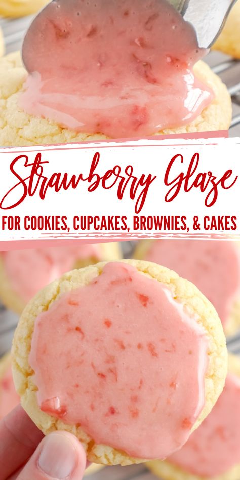 Strawberry Frosting Cookies, Strawberry Glazed Cookies, Strawberry Cake With Glaze, Dinner Recipes With Strawberries, Strawberry Icing Glaze, Strawberry Cookie Frosting, Strawberry Icing For Cookies, Strawberry Drizzle Sauce For Cake, Vegan Strawberry Glaze