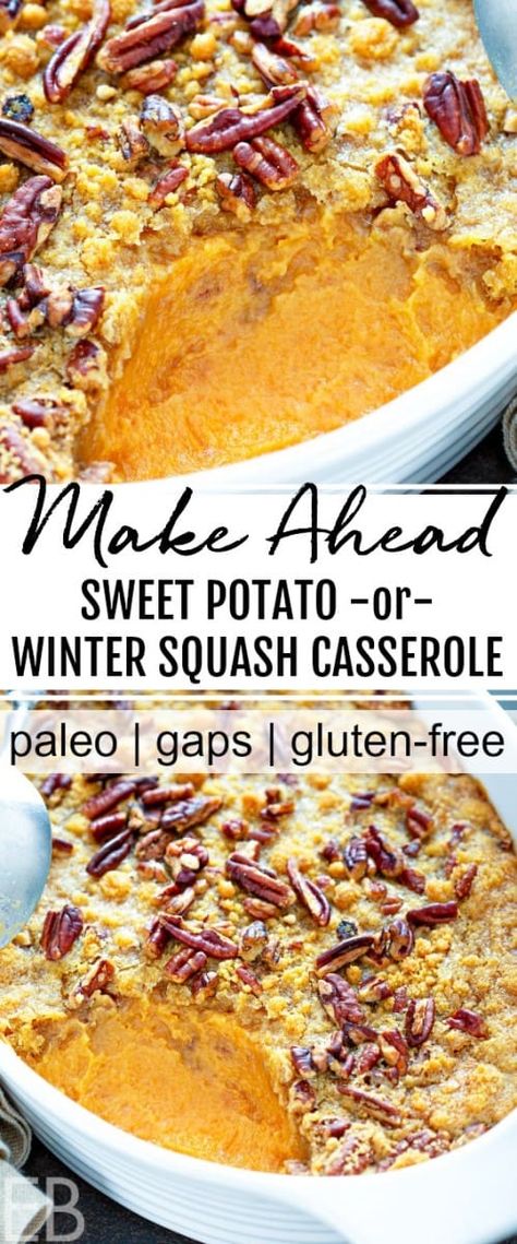 Winter Squash Casserole, Gluten Free Sweet Potato Casserole, Paleo Sweet Potato Casserole, Gaps Diet Recipes, Party Potatoes, Eat Beautiful, Paleo Thanksgiving, Corn Flake, Gaps Recipes