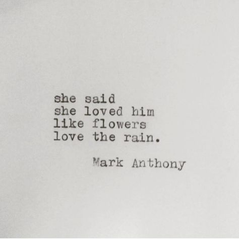 See this Instagram photo by @markanthonypoet • 1,077 likes Rain Poems, Love The Rain, Let's Talk About Love, Rain Quotes, Mark Anthony, You Poem, Romance Quotes, Flowers Love, Love Rain