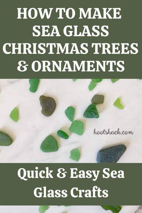 text reads "How to make sea glass Christmas trees and ornaments.  Quick and easy sea glass crafts."  Green seas glass on a white background. How To Make Sea Glass Tree, Beach Glass Christmas Trees, Sea Glass Christmas Gifts, Sea Glass Xmas Trees, Sea Glass Trees Diy, Shells And Sea Glass Crafts, How To Make Sea Glass Christmas Trees, Beach Glass Christmas Tree Diy, Crafts With Sea Glass Diy