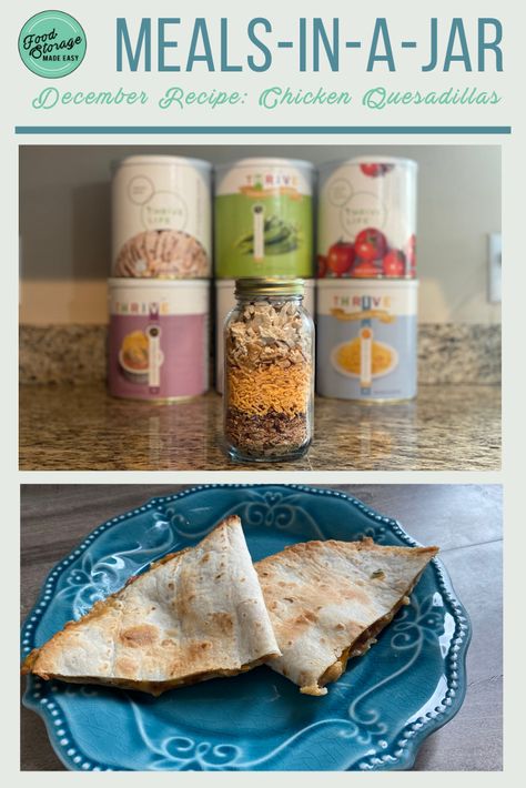 Chicken Quesadillas Meal in a Jar Recipe - Your Thrive Life with Jodi Weiss Meal In A Jar, Thrive Life Recipes, Thrive Recipes, Green Chili Peppers, Thrive Life, Chicken Quesadillas, Freeze Drying Food, Meals In A Jar, Refried Beans