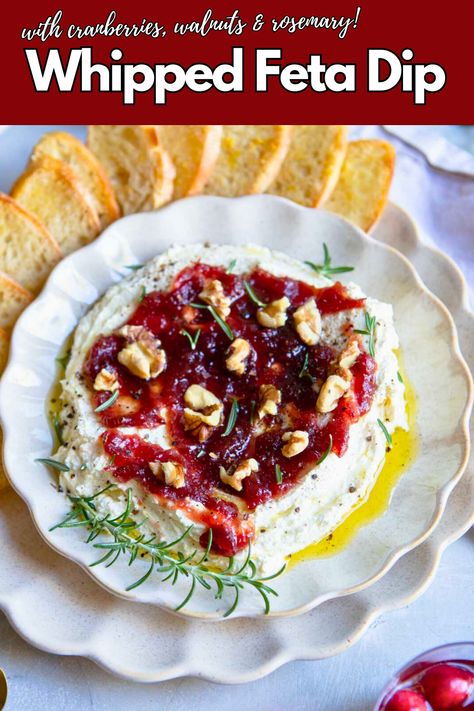 Whipped Feta Dip Recipe with Cranberries Appetizer Recipes Whipped Feta, Cranberry Whipped Feta, Whipped Feta Cheese, Christmas Dessert Drinks, Recipe With Cranberries, Whole Cranberry Sauce, Cranberry Topping, Feta Cheese Dip, Cranberry Dip