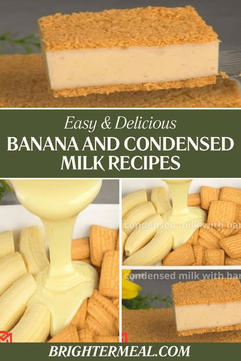 Banana and Condensed Milk Recipes Banana Sweetened Condensed Milk, Bananas And Sweetened Condensed Milk, Banana And Condensed Milk Recipes, Banana Condensed Milk Recipes, Condensed Milk Banana Bread, Condensed Milk Recipes Desserts, Condensed Milk Desserts, Banana Pudding Ingredients, Condensed Milk Cake