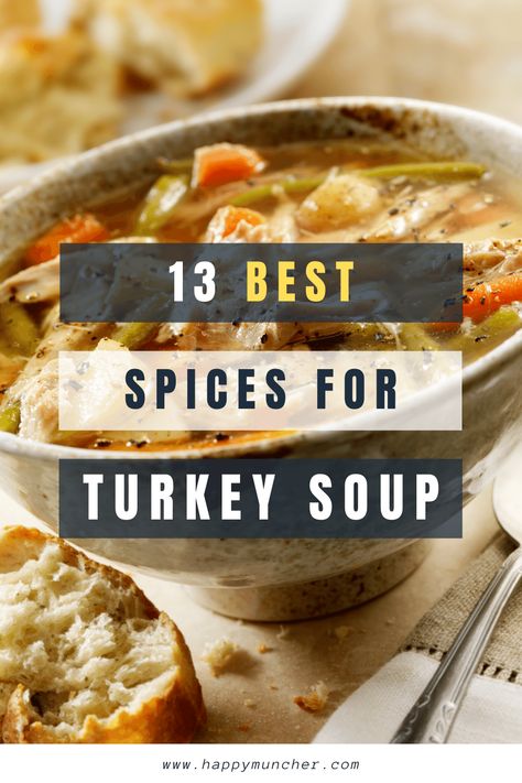 What Spices to Put in Turkey Soup: 13 Best Spices – Happy Muncher Home Made Turkey Soup Recipes, Best Turkey Soup Recipe, Turkey Soup Spices, Spices For Turkey, Best Turkey Soup, Turkey Barley Soup, Turkey Soup Recipes, Slow Cooker Turkey Soup, Turkey Soup From Carcass