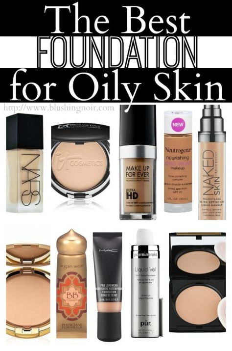 Top 10 Foundations for Oily Skin | Blushing Noir Top 10 Foundations, Foundations For Oily Skin, Best Foundation For Oily Skin, Lotion For Oily Skin, Foundation For Oily Skin, Best Foundations, Tips For Oily Skin, Makeup Tip, Moisturizer For Oily Skin