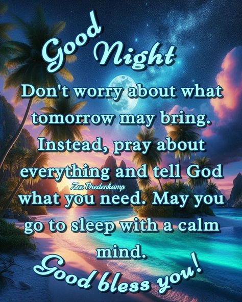 Goodnight Blessings Prayer Sleep Well, Quotes Sleep, Goodnight Blessings, Bedtime Affirmations, Poems For Your Boyfriend, Good Night Blessings Quotes, Christian Good Morning Quotes, Beautiful Good Night Quotes, Night Blessings