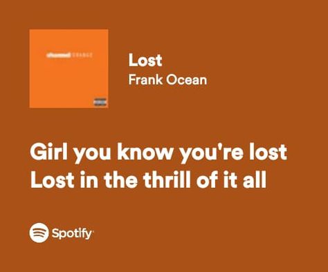 Lost Frank Ocean, Songs Spotify, Ocean Girl, Frank Ocean, Love Songs, Mood Board, Lost, Incoming Call Screenshot, Songs