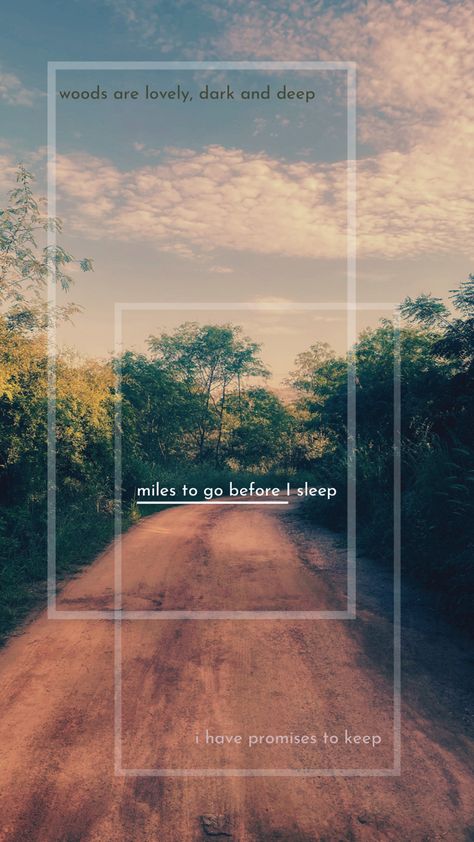 Wallpaper with trees, mud road and quote. Miles To Go Before I Sleep Wallpaper, The Woods Are Lovely Dark And Deep, Sleep Wallpaper, Before I Sleep, Miles To Go, Ipad Wallpapers, Robert Frost, Cute Emoji Wallpaper, Wood Wallpaper