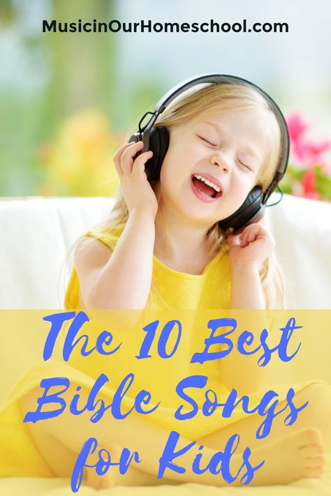 The 10 Best Bible Songs for Kids - Music in Our Homeschool Bible School Songs, Kids Church Songs, Children's Church Songs, Childrens Bible Songs, Bible Songs For Kids, Sunday School Songs, Camp Songs, Church Songs, Songs For Toddlers