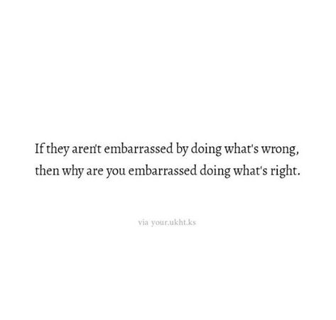 Embarrassed For You Quotes, Embarrassing Me Quotes, Dont Be Embarrassed Quotes, Quotes For When You Feel Embarrassed, Quotes On Embarrassment, If You Did Me Wrong Quotes, Embarrassment Is The Cost Of Entry, Quotes For Embarrassment, Don’t Be Embarrassed Quotes