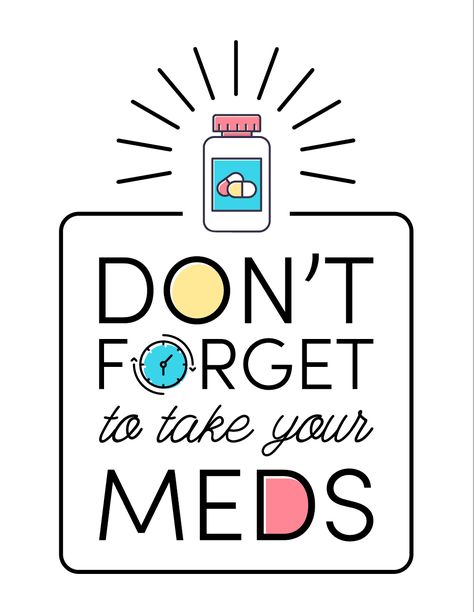 Reminder To Take Medicine, Take Medicine Reminder, Medication Reminder Ideas, Medical Stickers Free Printable, Pharmacy Quotes, Reminder Printable, Health Priority, Medication Reminder, Take Your Meds