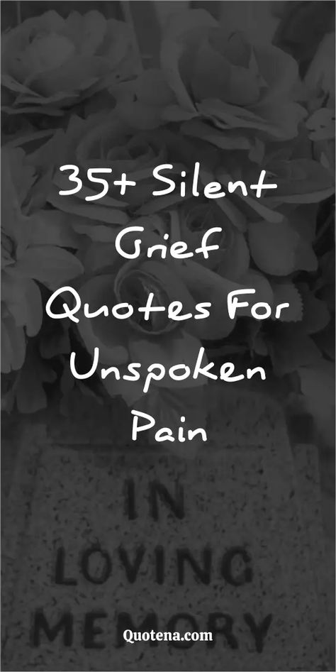 35+ Silent Grief Quotes for Unspoken Pain Its Okay To Grieve, Words Kill Quotes, Remaining Silent Quotes, Memorial Bench Quotes, Short Memorial Quotes Remembering, Rest Easy Quotes, One Year Since You Passed Quotes, Griefing Your Brother Quotes, Bereavement Quotes Encouraging