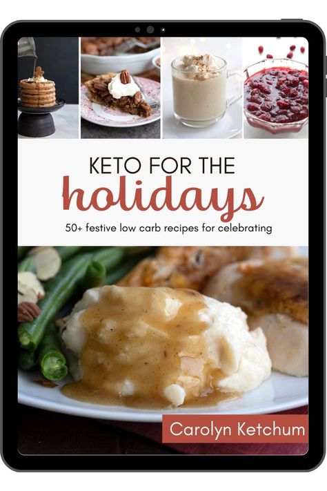 Cover image of Keto for the Holidays inside an iPad frame. Keto Stuffing, Keto Pecan Pie, Keto Friendly Recipes, Keto Christmas Cookies, Keto Pumpkin Pie, Low Carb Holiday, Food Holidays, Food Keto, Keto Holiday