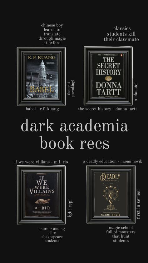 4 book recommendations: babel by r. f. kuang, if we were villians by m. l. rio, the secret history by donna tartt, and a deadly education by naomi novik A Deadly Education, Dark Academia Book, Dark Academy, Book Recs, The Secret History, Dark Academia, 5 Star, History, Books