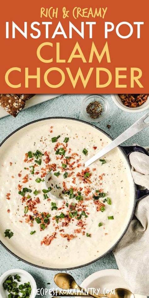 Instant Pot Clam Chowder, Clam Chowder Soup, Easy Soup Recipe, Clam Chowder Recipe, Gluten Free Instant Pot, Fantastic Recipes, Chowder Soup, Creamy Recipes, Chowder Recipe