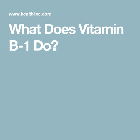 What Does Vitamin B-1 Do? Vitamin B1, Foods To Eat, Vitamin B, The Body, Make Sure, Vitamins, Nutrition, Energy, Health