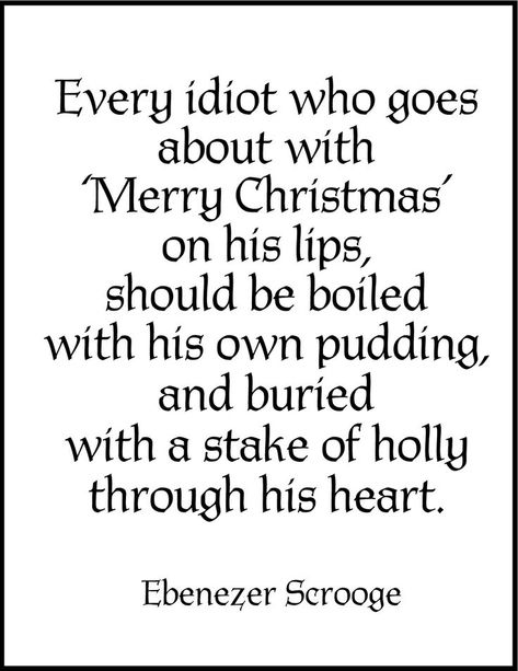 Scrooge Quotes, Dickensian Christmas, Carol Quotes, A Christmas Carol Quotes, A Christmas Carol Revision, A Christmas Carol Themes, Dickens Dress, Scrooge A Christmas Carol, Quotes From Literature