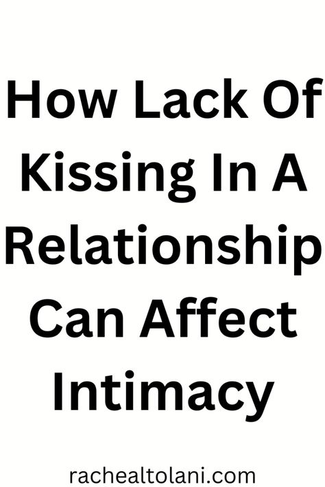 How Lack Of Kissing In A Relationship Can Affect Intimacy. Kissing is an important part of any relationship. It helps build intimacy, Lonely Marriage, Build Intimacy, Lack Of Intimacy, Morning Texts For Him, Intimacy Quotes, Happy Marriage Tips, Marriage Is Hard, Intimacy In Marriage, Relationship Lessons