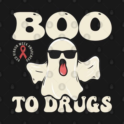 Say Boo To Drugs Funny Halloween Red Ribbon Week Awareness T-Shirt Red Ribbon Week Awareness 2024 Red Ribbon Posters Ideas, Red Ribbon Week Ideas Posters, Red Ribbon Week Movie Theme, Red Ribbon Poster Ideas, Red Ribbon Week Poster Ideas, Graduation Speech High School, Red Ribbon Week Ideas, Toddler Journal, Red Week