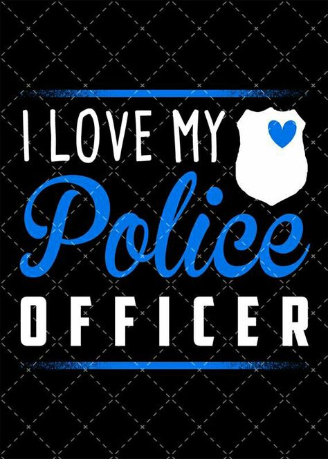 Police Police Officer Quotes, Police Girlfriend, Police Wife Shirt, Police Officer Wife, Police Love, Police Wife Life, Police Family, Leo Wife, Cops Humor