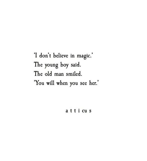 "Magic" #atticuspoetry #atticus #magic #poem #love #her I Dont Believe In Magic Atticus, Magic Love Quotes Feelings, Atticus Poems About Her, Atticus Poems For Him, Poems About Magic, Atticus Poems Deep, Atticus Love Poems, She Is Magic Quote, You Are Magic Quotes