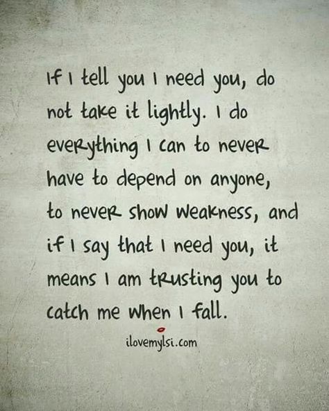 I don't think I've ever let myself be so vulnerable and so completely trusting in front of another person <3 Thank you for literally catching me when I stumble and fall sometimes Real Relationship Advice, Relationship Quotes For Him, Fina Ord, Real Relationships, Best Love Quotes, E Card, A Quote, Quotes For Him, I Need You