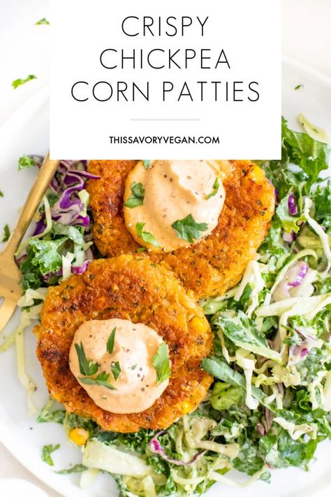 Crispy Chickpea Corn Patties - This Savory Vegan Chickpea Patty Vegan, Chickpea Corn Patties, Crispy Chickpea Corn Patties, Chickpea And Corn Recipes, Savory Chickpea Recipes, This Savory Vegan, Chickpea Patty Recipes, Chickpea Fritters Vegan, The Savory Vegan