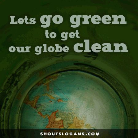 Green Day Slogan, Waste Management Slogan, Save Nature Slogans, Slogan On Environment, Sustainable Poster, Go Green Slogans, Go Green Posters, Environmental Poster, Happy Environment Day