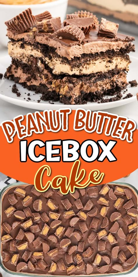 Cake With Peanut Butter Cups, Peanut Butter Cup Icebox Cake, Chocolate Peanut Butter Ice Box Cake, Peanut Butter Eclair Dessert, Chocolate Ice Box Cake Graham Crackers, Reese’s Peanut Butter Ice Cream Cake, Reese Ice Cream Cake, Chocolate Peanut Butter Icebox Cake, Peanut Butter Oreo Icebox Cake