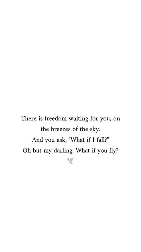 Freedom inspirational quote fly But My Darling What If You Fly, Oh My Darling What If You Fly, What Is I Fall But What If You Fly, Darling What If You Fly, Oh But Darling What If You Fly, But What If I Fall Quote, Oh But What If You Fly Quote, What If I Fall What If You Fly Wallpaper, I Will Catch You If You Fall Quotes