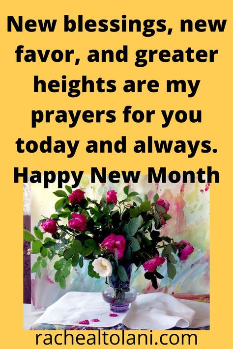 New blessings, new favor, and greater heights are my prayers for you today and always. Happy New Month. Happy New Month November Blessings, May Happy New Month, Good Morning Happy New Month, New Month Blessings, Happy New Month November Quotes, Happy New Month May, New Month November Blessings, New Month New Blessings Quotes, November New Month Wishes