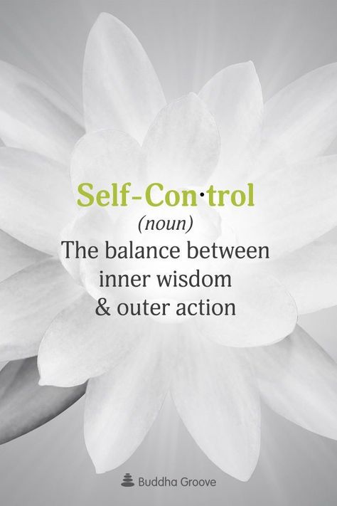 Self-Control Self Control Quotes, Control Quotes, Discipline Quotes, Inner Wisdom, Self Discipline, Word Of The Day, Self Control, The Balance, Note To Self