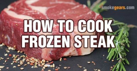 Cook Frozen Steak, Oven Cooked Steak, Frozen Steak, Steak In Oven, Frozen Beef, Beef Steak Recipes, Bbq Chicken Recipes, Frozen Meat, Fire Cooking