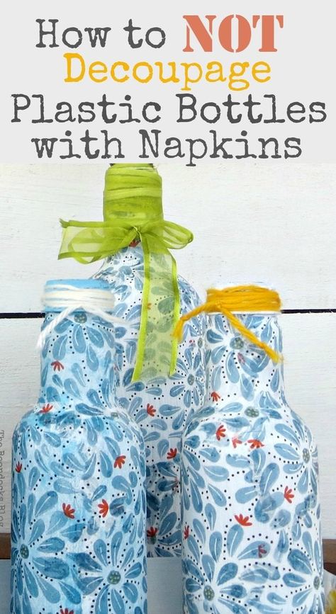 How to not decoupage plastic bottles with Napkins - The Boondocks Blog Decoupage Plastic, Ikea Napkins, Napkin Crafts, Decoupage Jars, The Boondocks, Mod Podge Crafts, Decoupage Ideas, Napkin Decoupage, Decoupage Diy