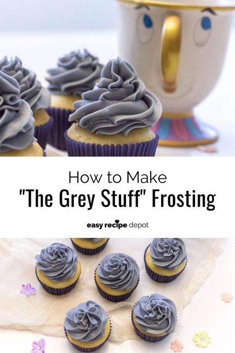 Try the grey stuff - it’s delicious! Make this easy recipe for buttercream frosting inspired by Beauty and the Beast. It’s the perfect treat for Disney fans and fun at parties or anytime! #EasyRecipeDepot How To Make Grey Buttercream Frosting, Grey Frosting How To Make, Grey Foods For Party, Gray Icing How To Make, How To Make Gray Frosting, How To Make Grey Icing, The Grey Stuff, Cool Whip Frosting, Cupcakes Decorating