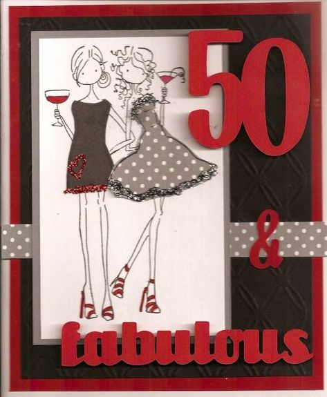 50 and Fabulous by kingmontmom - Cards and Paper Crafts at Splitcoaststampers 50th Birthday Cards For Women, Trendy Birthday Gifts, Girlfriend Card, Gifts For Best Friend, 50th Birthday Cards, 50 And Fabulous, Birthday Cards For Women, Uptown Girl, Birthday Gifts For Best Friend