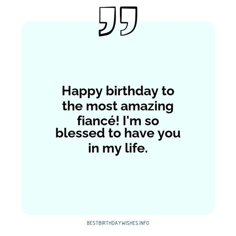 Fiance Birthday Wishes, Birthday Wishes For Fiance Male, Fiance Birthday Quotes, Birthday Wishes For Fiance, Birthday Month Quotes, Fiance Quotes, Romantic Birthday Wishes, Cute Birthday Wishes, Fiance Birthday