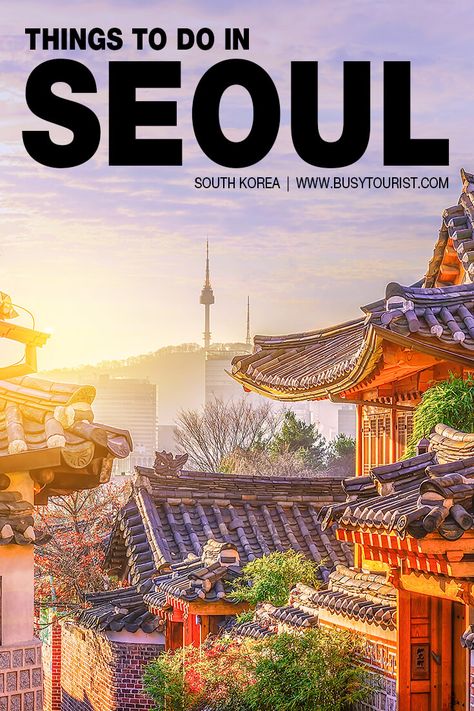 Planning to visit Seoul, South Korea? This travel guide will show you the top attractions, best activities, places to visit & fun things to do in Seoul. Start planning your itinerary & bucket list now! #Seoul #SeoulTravel #TravelSeoul #Asia #TravelAsia #AsiaTravel #SouthKorea #Korea #SouthKoreaTravel Seoul Attractions, Visit Korea, Things To Do In Seoul, Cities In Korea, Seoul Night, Korean Travel, Travel Korea, Asia Countries, Visit Seoul