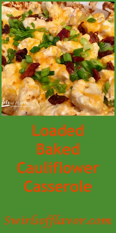 Loaded Baked Cauliflower Casserole is an easy recipe for a healthy alternative to the classic loaded baked potato and will quickly be a favorite side dish!.#cauliflower #casserole #sidedish #vegetable #easy #recipe #swirlsofflavor Loaded Baked Cauliflower Casserole, Loaded Baked Cauliflower, Casserole Vegetable, Baked Cauliflower Casserole, Loaded Cauliflower Bake, Vegetable Casseroles, Tartiflette Recipe, Cauliflower Bake, Cauliflower Sauce