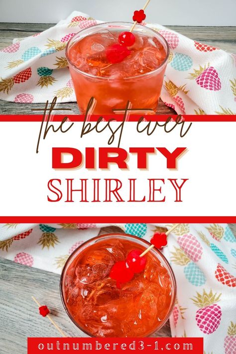 Shirley Temple Cocktail, Spiked Shirley Temple, Adult Beverages, Dirty Shirley Temple, Shirly Temple Drink, Shirley Temple Drink Alcoholic, Dirty Shirley, Beverage Recipes, Cocktail Recipe