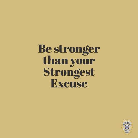 Be Stronger Than Your Strongest Excuse, Finish Strong Quotes, Drill Quotes, Be Stronger Than Your Excuses, Pink Board, Vision Board Photos, Finish Strong, Fav Quotes, Strong Quotes