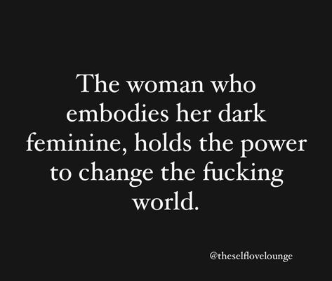 Dark Black Feminine Aesthetic, Dark Feminism Energy, Dark Divine Feminine, Beauty In Darkness, Witchy Quotes, Daily Magic, Spiritual Goals, Fierce Quotes, Feminine Quotes