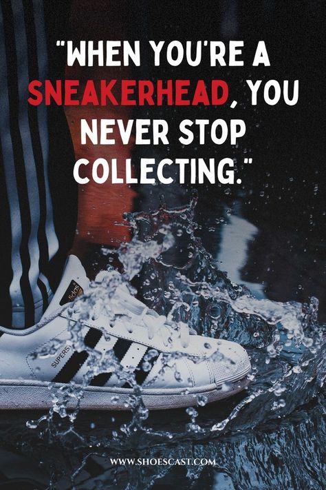 #shoescast #shoes #quotes #fashion #shoequotes #quotesaboutshoes #pintereststyle #style #stilettos #flats #sneakers #motivational #sneakerhead Sneaker Quotes, Shoes Poster, Sneaker Closet, Shoe Poster, Shoes Quotes, Bon Jovi, Sneaker Head, You Never, It Cast