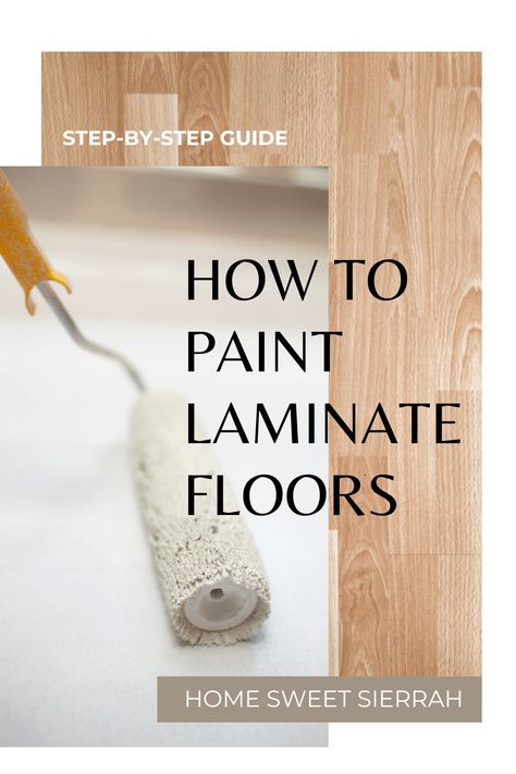 Painting Laminate Floors: A Step-by-Step Guide - homesweetsierrah.com Update Laminate Floors, Painted Bedroom Floor Ideas, Painted Floors Kitchen, Patterned Laminate Flooring, Painting Lvp Floors, Painted Kitchen Floors Wood, How To Paint Laminate Floors, Diy Floors On A Budget Ideas, Painting Kitchen Floor