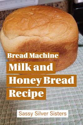 Sassy Silver Sisters: Bread Machine Milk and Honey Bread Recipe Applesauce Bread Machine Recipe, Milk And Honey Bread, Large Recipes, Bread Machine Wheat Bread Recipe, Honey Bread Recipe, Machine Bread Recipes, Honey Buttermilk Bread, Bread Machine Rolls, Bread Machine Recipes Sweet