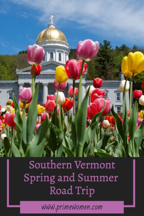 Vermont In Spring, Vermont Spring, Southern Vermont, Vermont Vacation, Spring Vacation, Trip Outfits, Summer Road Trip, Online Magazine, Vermont