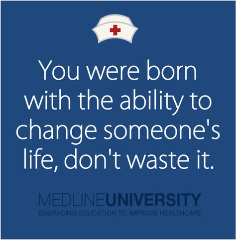 You were born with the ability to change someone's life, don't waste it. #Nurses #Nursing #MedlineU Nurse Practitioner Quotes, Nurse Quotes Inspirational, Nursing Motivation, Medical Quotes, Nursing School Motivation, Nurse Inspiration, Nurse Rock, Medical School Motivation, Nursing Programs