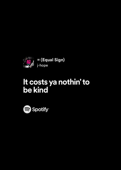 Jhope Song Lyrics, Jhope Lyrics, Bts Spotify, Lyrical Quotes, Equal Sign, Equals Sign, Lyrics Spotify, Bts Songs, Bts Lyrics Quotes